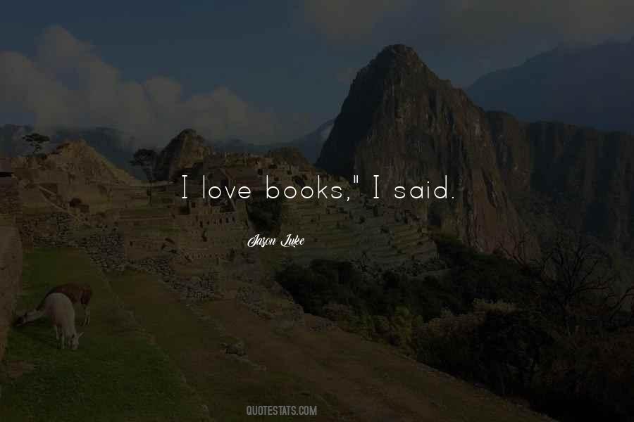 Quotes About Love Books #417461