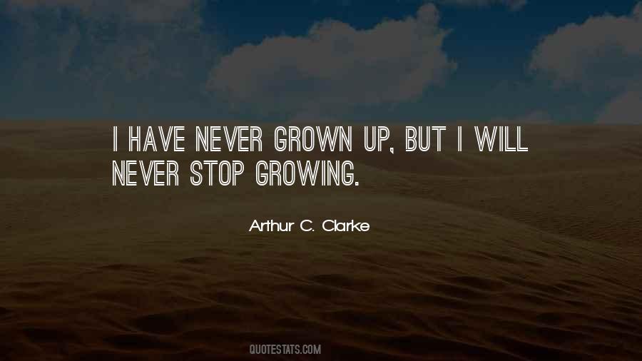 Stop Growing Quotes #1799470