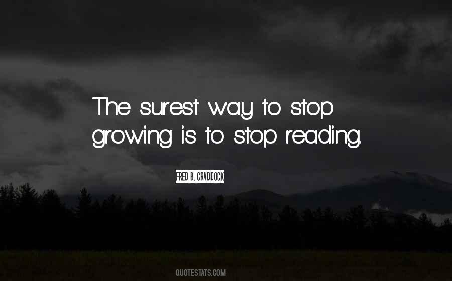 Stop Growing Quotes #312558