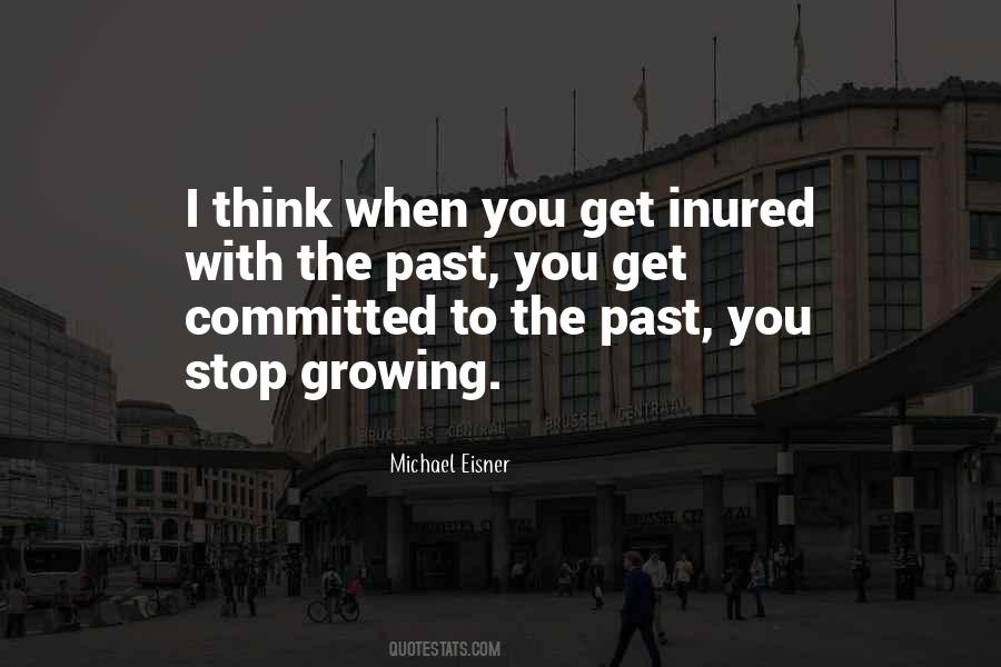 Stop Growing Quotes #371236