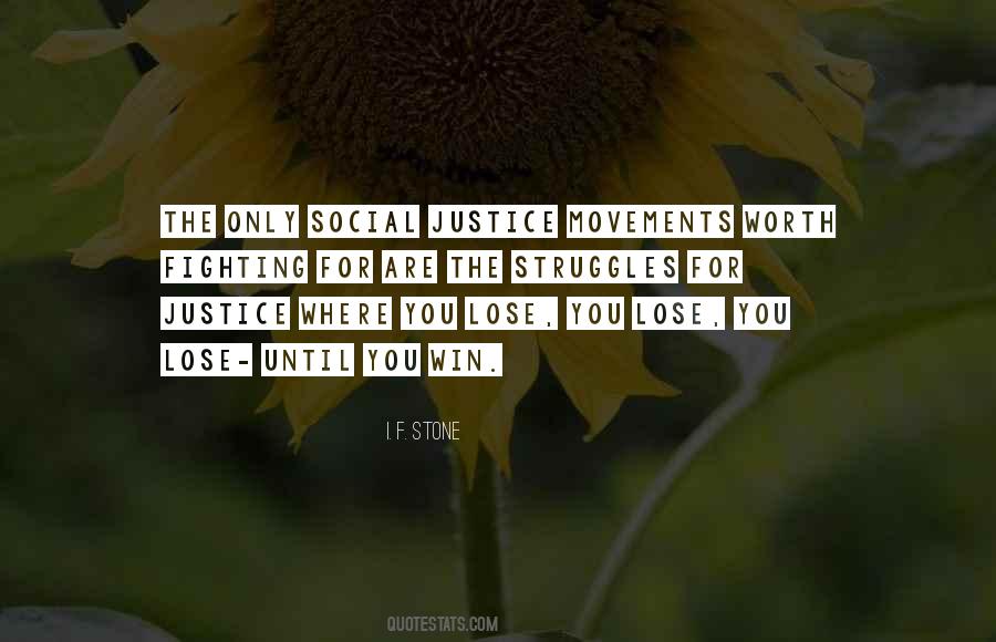 Quotes About Fighting For Justice #1740059