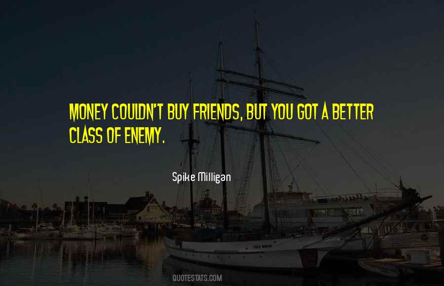 Money Or Class Quotes #487606