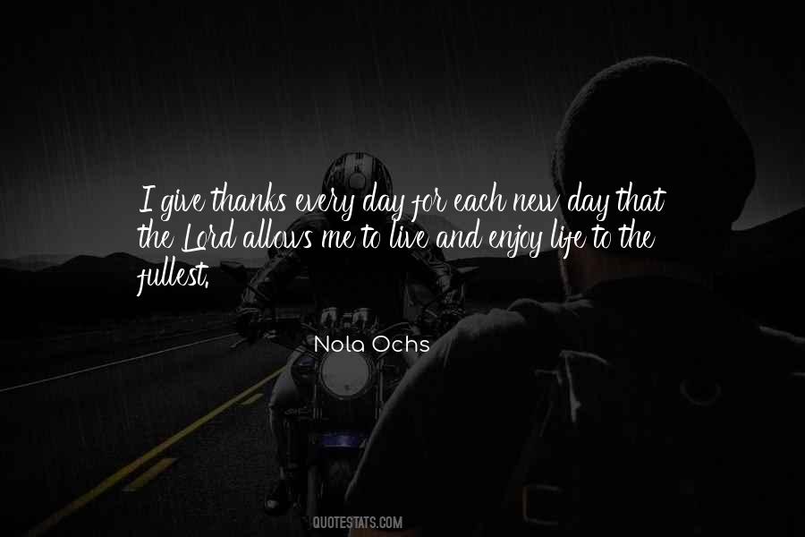 Quotes About Each New Day #1214206