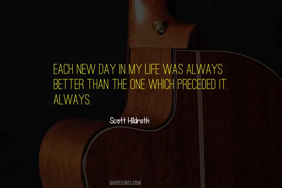 Quotes About Each New Day #828157
