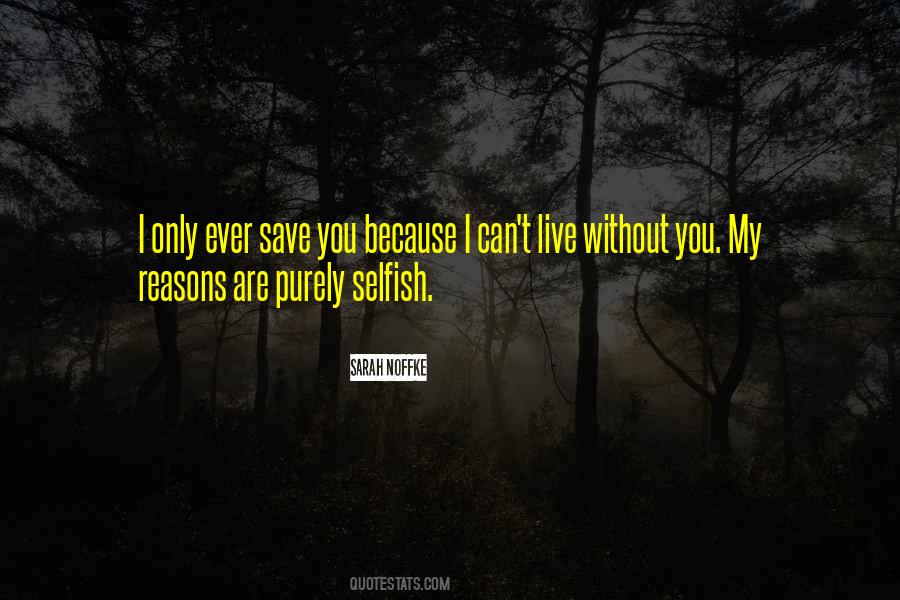 Because Without You Quotes #219999