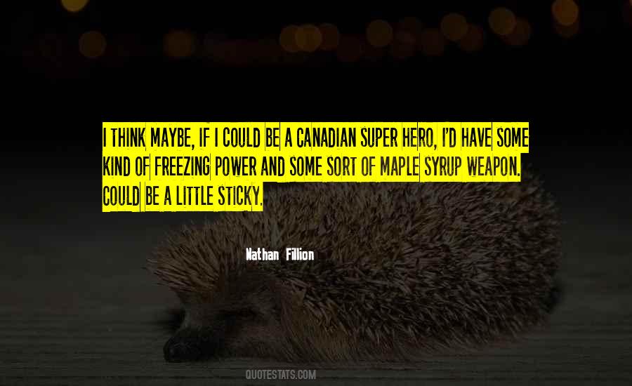 Quotes About Maple Syrup #629187