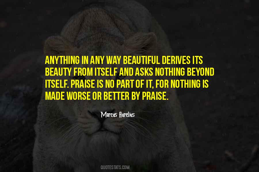 Praise Beauty Quotes #1855128