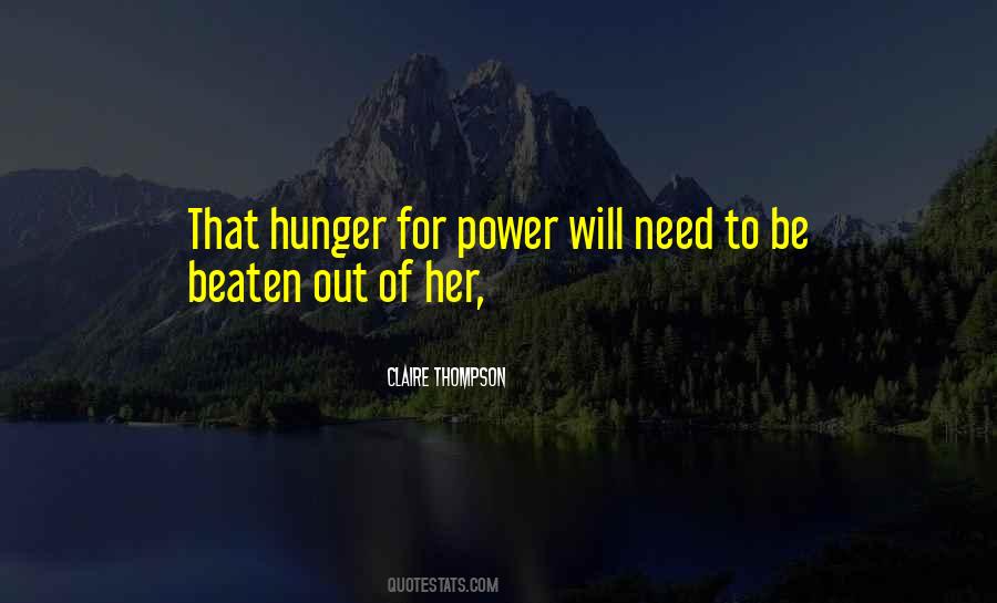 Quotes About Hunger For Power #567578