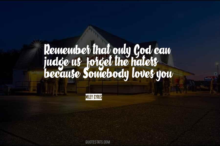 Quotes About Only God Can Judge Me #145060