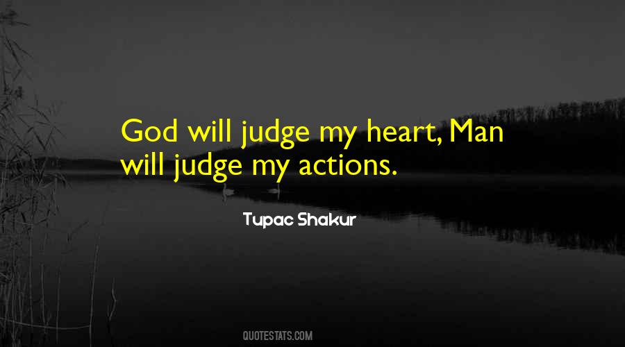 Quotes About Only God Can Judge Me #176047