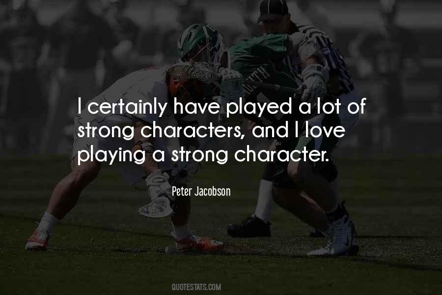 Quotes About Strong Character #1095363