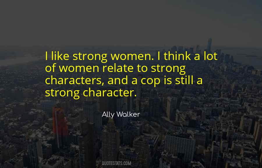 Quotes About Strong Character #1419194