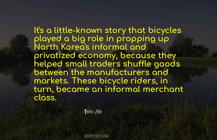 Quotes About Informal Economy #949067