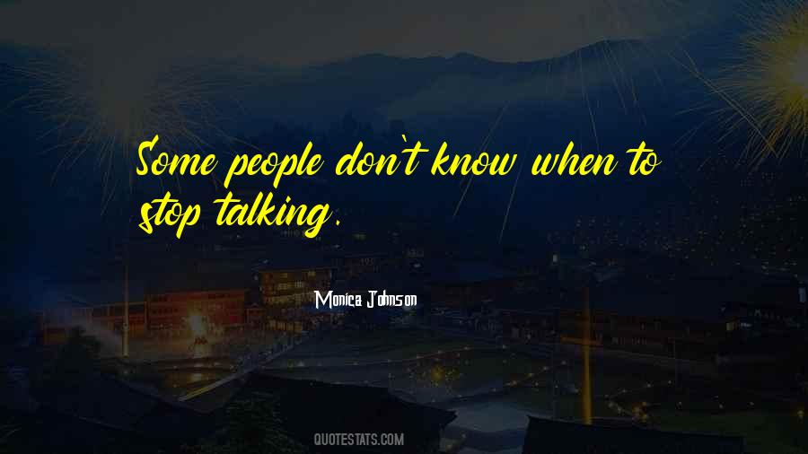 When To Stop Quotes #1365345