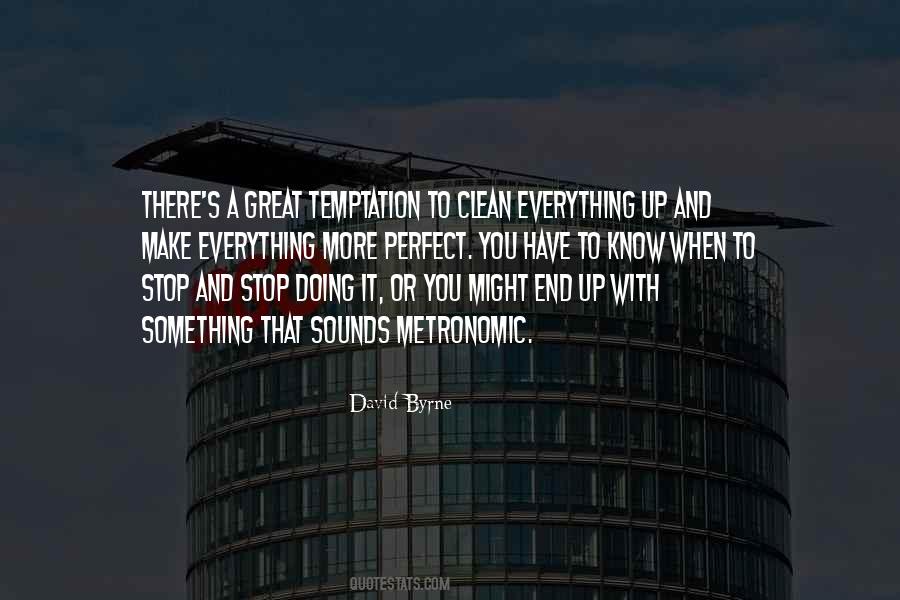 When To Stop Quotes #1690336