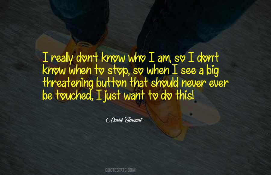 When To Stop Quotes #470745