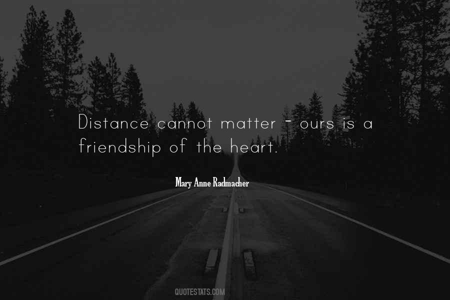 Quotes About Friendship Distance #1585112