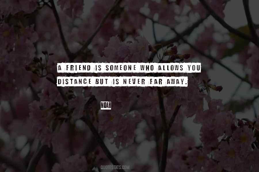 Quotes About Friendship Distance #1615656