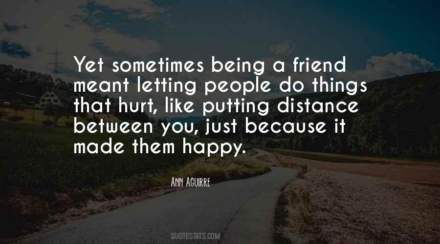 Quotes About Friendship Distance #379746