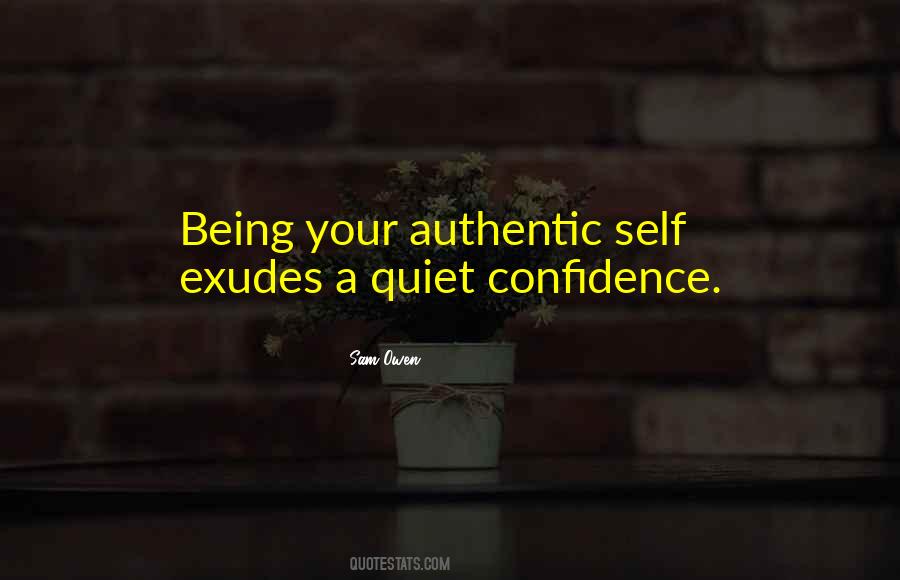 Quotes About Being Your Authentic Self #1471928