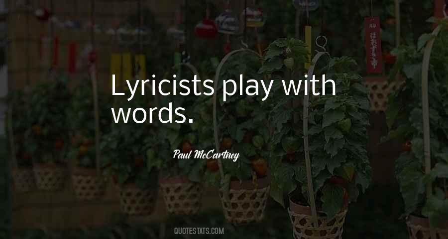 Quotes About Lyricists #67684