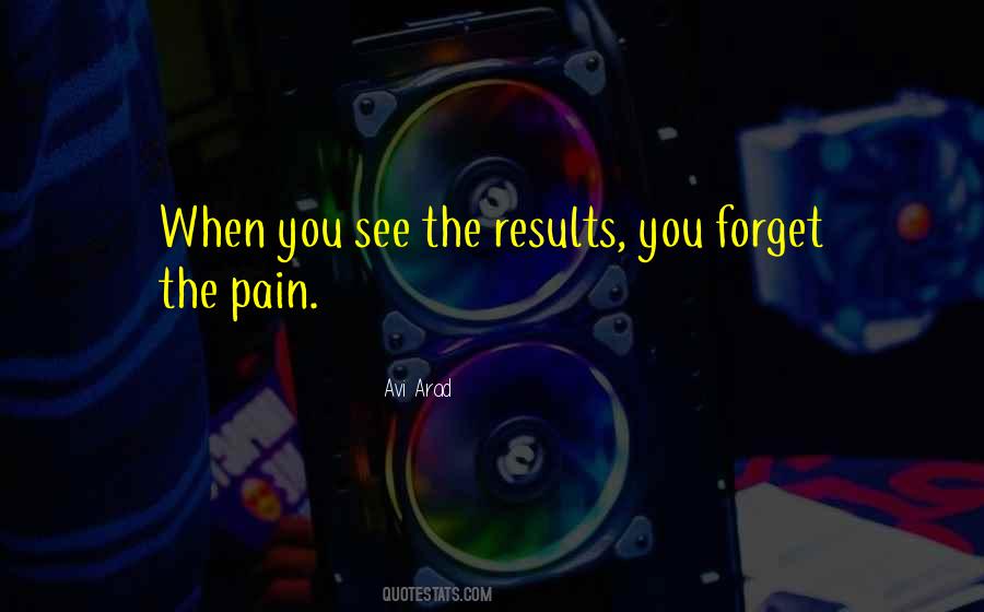 Forget The Pain Quotes #1561430