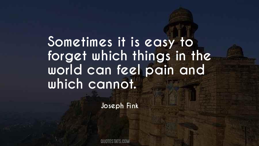 Forget The Pain Quotes #211731