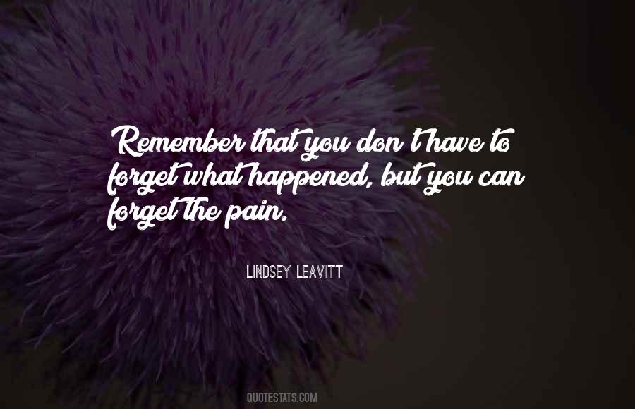Forget The Pain Quotes #361039