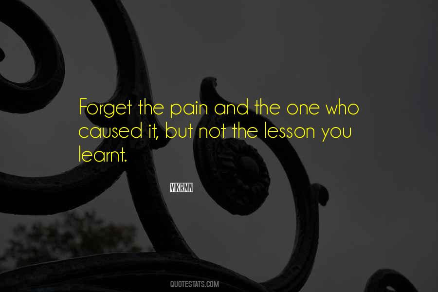 Forget The Pain Quotes #386566