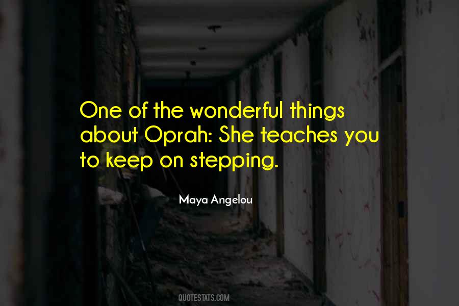 Quotes About Maya Angelou Oprah #1104217