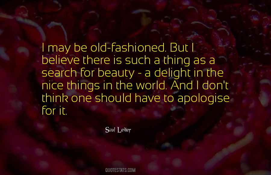 Quotes About Old Fashioned Things #1302198