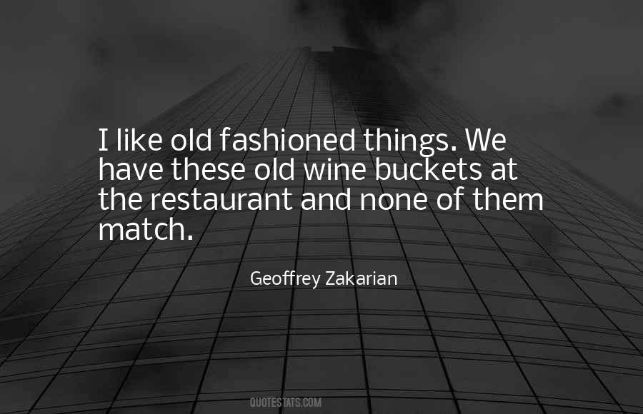 Quotes About Old Fashioned Things #30101