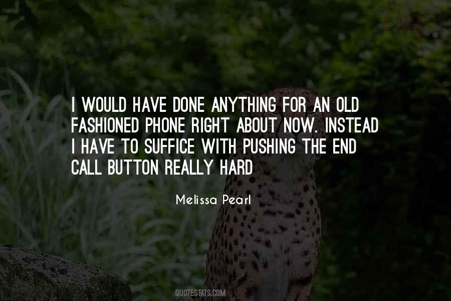 Quotes About Old Fashioned Things #76285