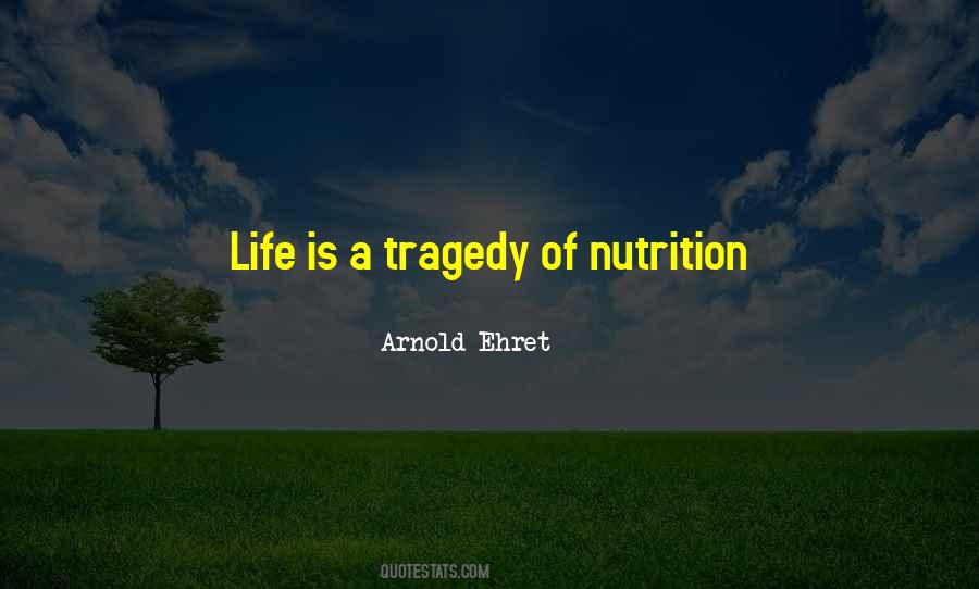 Quotes About Tragedy Of Life #100702