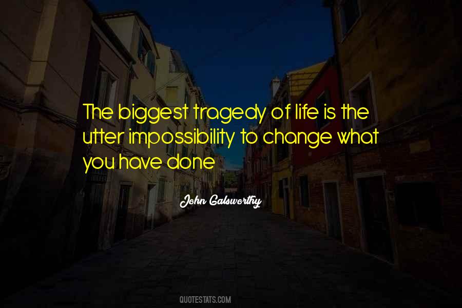 Quotes About Tragedy Of Life #1251036