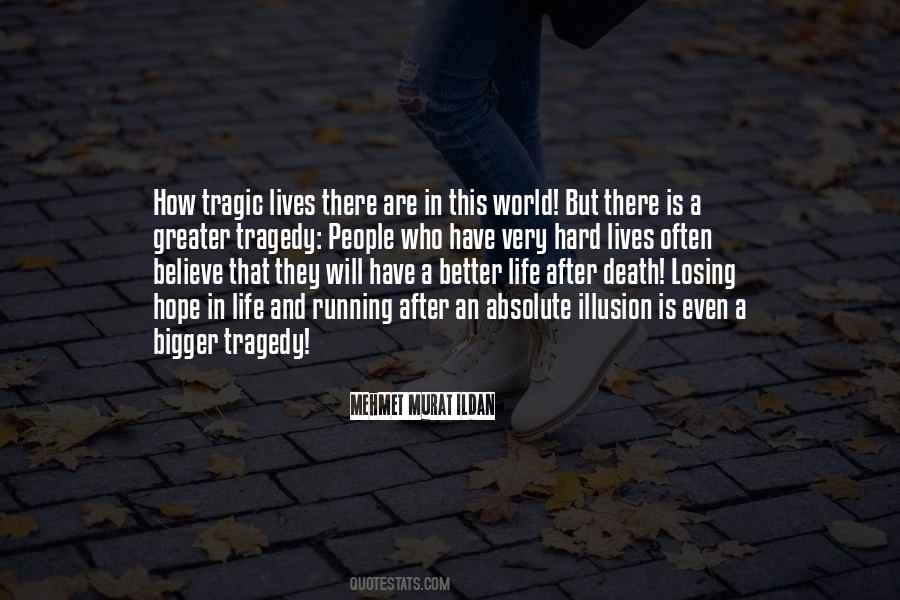 Quotes About Tragedy Of Life #422025