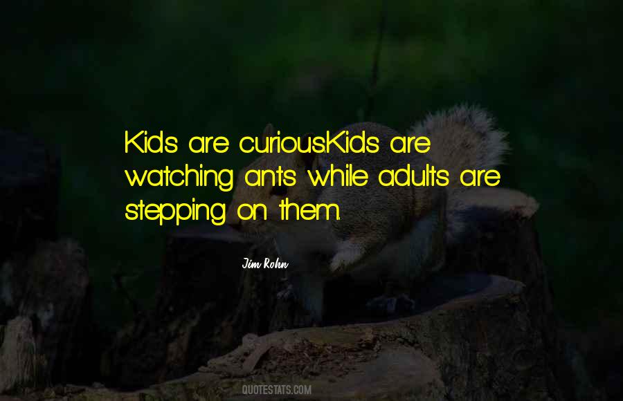 Kids Curious Quotes #1332982