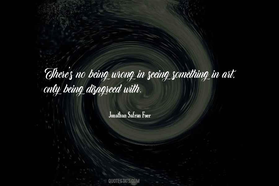 Quotes About Being Wrong #410048