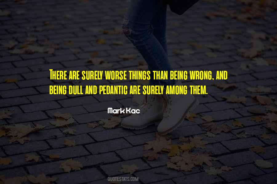 Quotes About Being Wrong #92573
