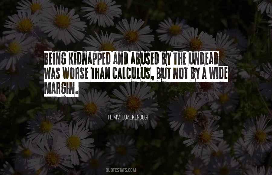 Kidnap Me Quotes #1706594