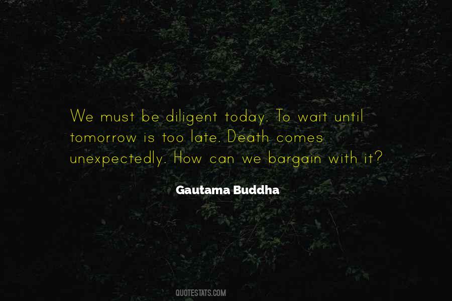 Quotes About Not Waiting For Tomorrow #1049488