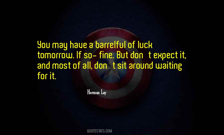 Quotes About Not Waiting For Tomorrow #415154 Quotes About Not Waiting For Tomorrow #415154