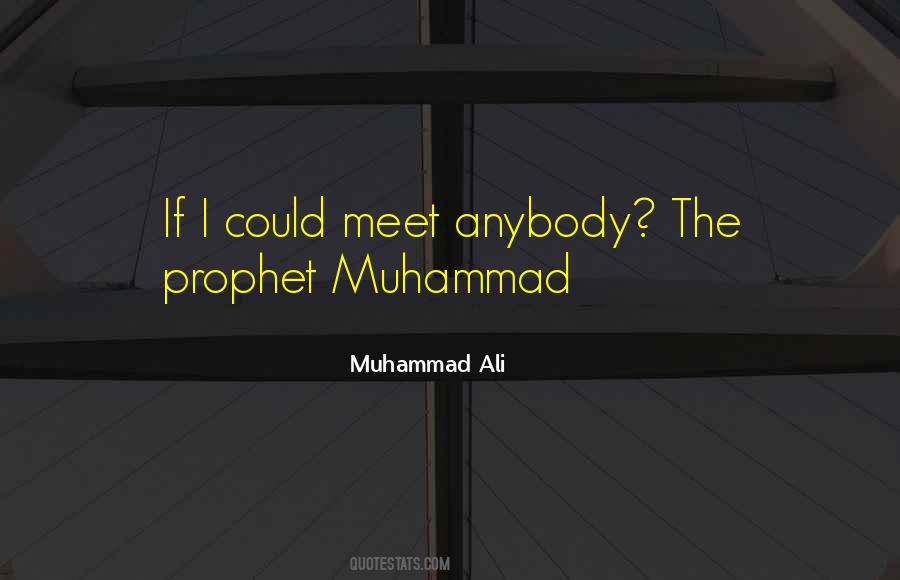 Quotes About The Prophet Muhammad #629306