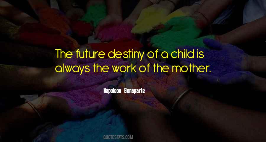 Future Destiny Quotes #1238435
