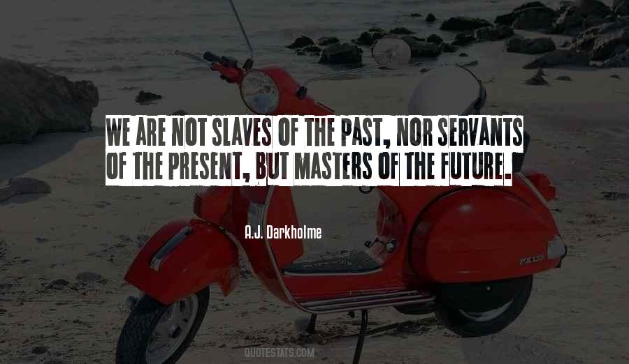 Future Destiny Quotes #369854