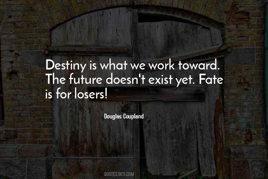 Future Destiny Quotes #601808