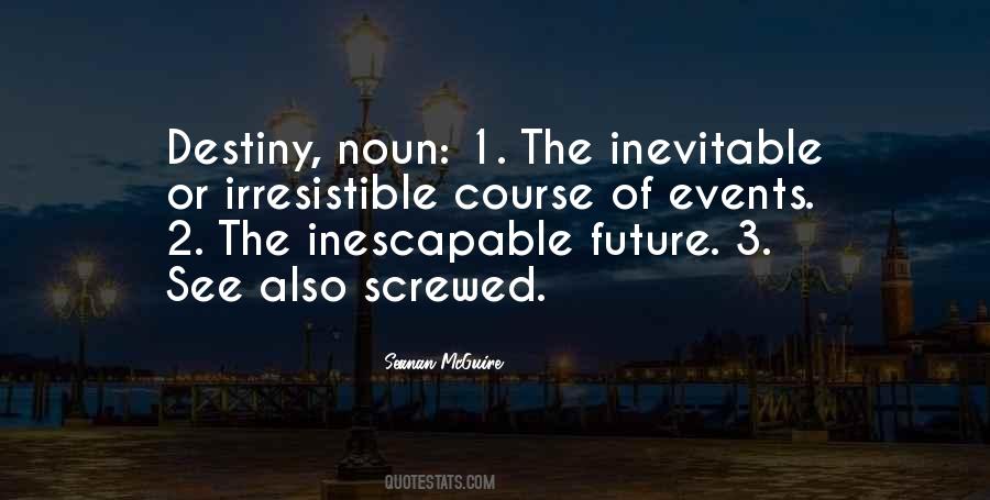 Future Destiny Quotes #971382