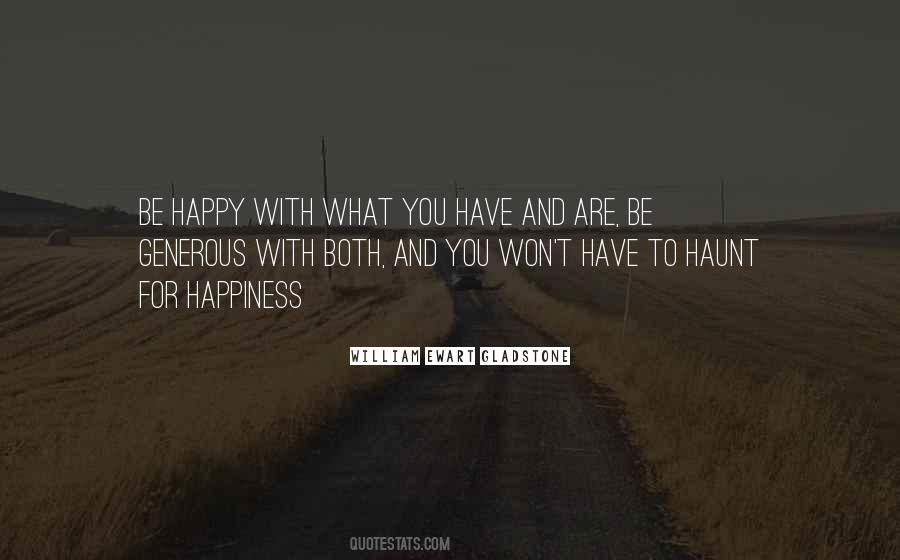 Quotes About Happy With What You Have #1660273