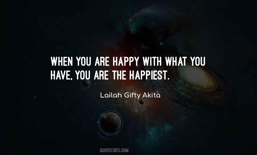Quotes About Happy With What You Have #198581