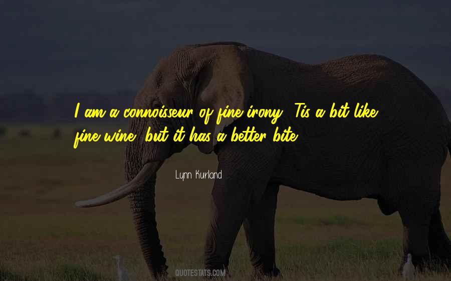 Quotes About Connoisseur #1459584